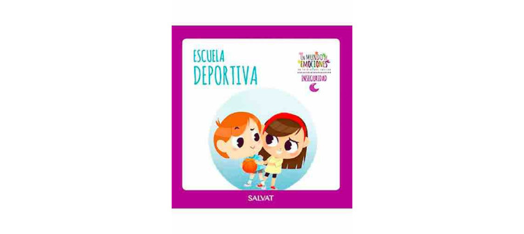 Un mundo de emociones nº 30: la inseguridad