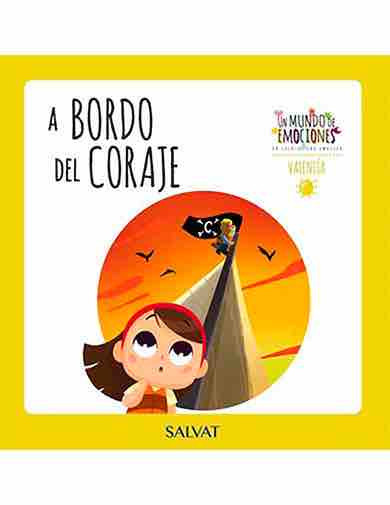 Un mundo de emociones nº 44: la valentía