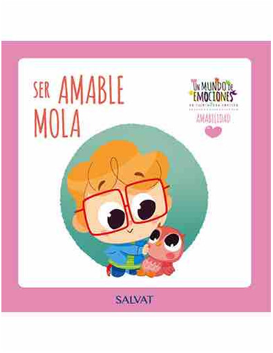 Un mundo de emociones nº 54: la amabilidad Un mundo de emociones nº 54: la amabilidad