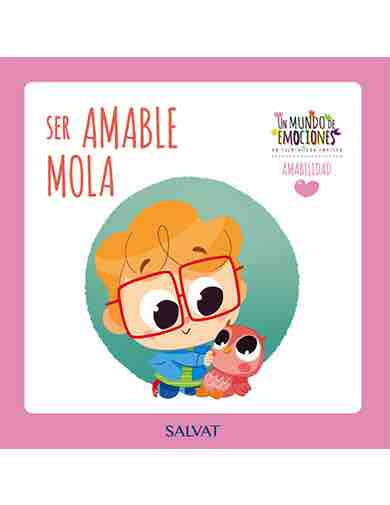 Un mundo de emociones nº 54: la amabilidad