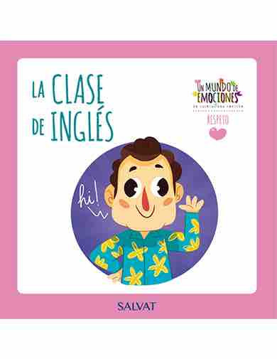 Un mundo de emociones nº 56: el respeto