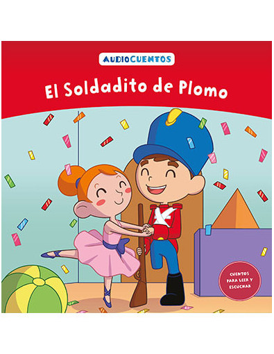 Audiocuentos nº 6 - El Soldadito de Plomo Audiocuentos nº 6 - El Soldadito de Plomo
