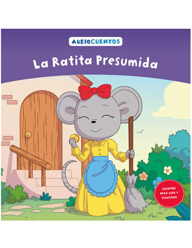 Audiocuentos nº 21 - La Ratita Presumida Audiocuentos nº 21 - La Ratita Presumida