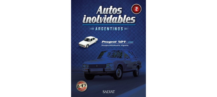 Autos Inolvidables Argentinos Nº 2 - Peugeot 504