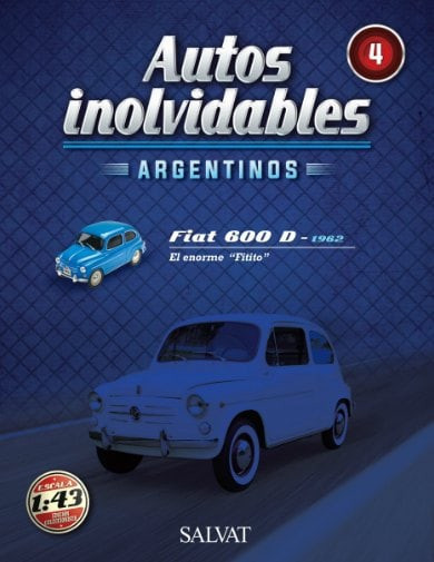 Autos Inolvidables Nº4 - Fiat 600 D