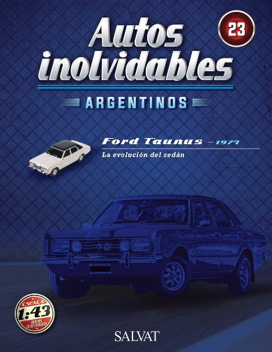 Autos Inolvidables Nº 23 - Ford Taunus