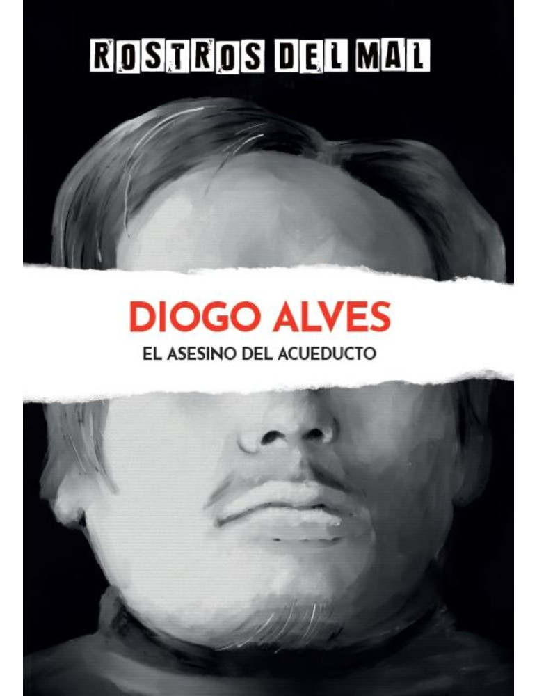 Diogo Alves: El Asesino del Acueducto