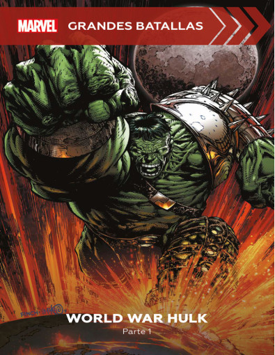 World War Hulk. Parte 1 World War Hulk. Parte 1