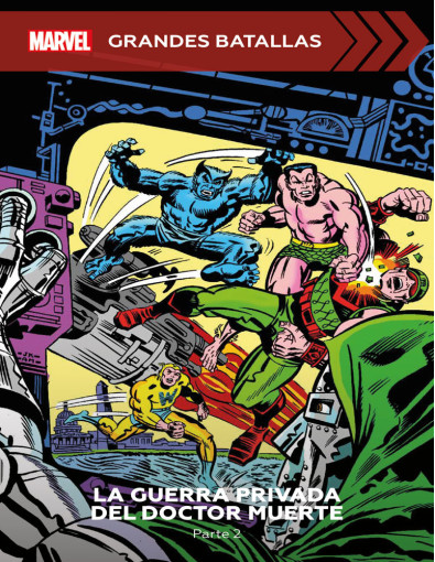 La guerra privada del Doctor Muerte. Parte 2 La guerra privada del Doctor Muerte. Parte 2