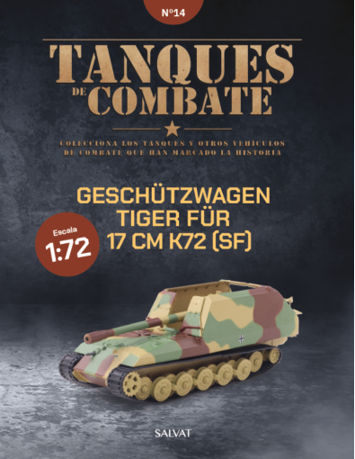 Tanques de Combate  14  - GESCHÜTZWAGENTIGER FÜR17 CM K72 (SF)
