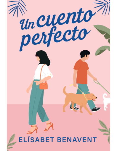 Un cuento perfecto - Elísabet Benavent