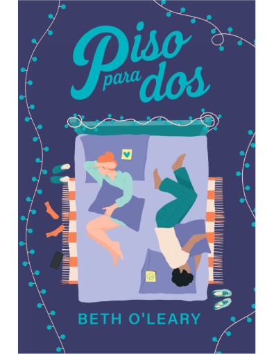 Piso para dos - Beth O' Leary