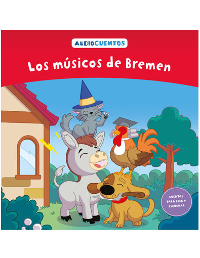Audiocuentos nº 23 - Los músicos de Bremen Audiocuentos nº 23 - Los músicos de Bremen