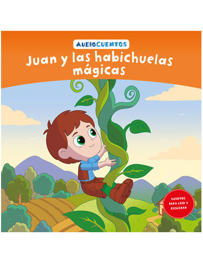 Audiocuentos nº 37 - Juan y las habichuelas mágicas Audiocuentos nº 37 - Juan y las habichuelas mágicas