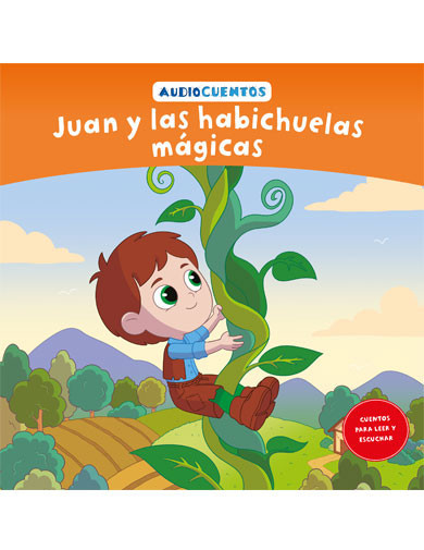 Audiocuentos nº 37 - Juan y las habichuelas mágicas