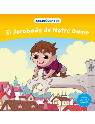 Audiocuentos nº 41 - El Jorobado de Notre Dame Audiocuentos nº 41 - El Jorobado de Notre Dame
