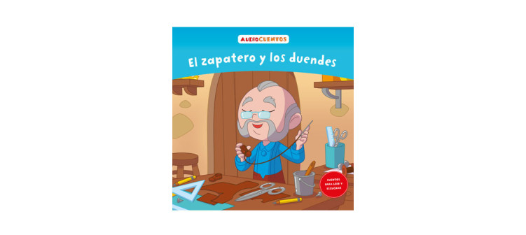 Audiocuentos nº 44 - El zapatero y los duendes