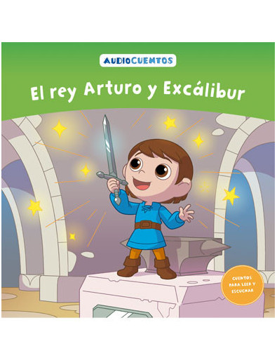 Audiocuentos nº 50 - El rey Arturo y Excálibur Audiocuentos nº 50 - El rey Arturo y Excálibur