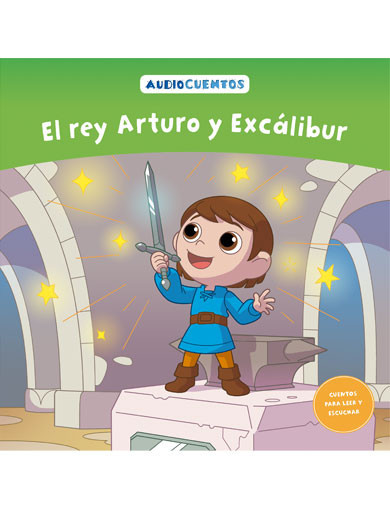 Audiocuentos nº 50 - El rey Arturo y Excálibur Audiocuentos nº 50 - El rey Arturo y Excálibur