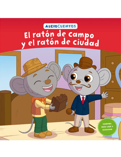 Audiocuentos nº 51 - El ratón de campo y el ratón de ciudad Audiocuentos nº 51 - El ratón de campo y el ratón de ciudad