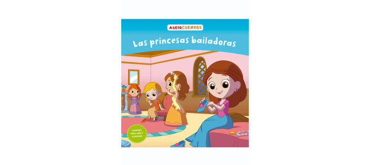 Audiocuentos nº 67 - Las princesas bailadoras
