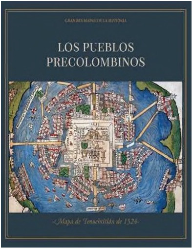 Grandes Mapas de la Historia Nº 11 Grandes Mapas de la Historia Nº 11