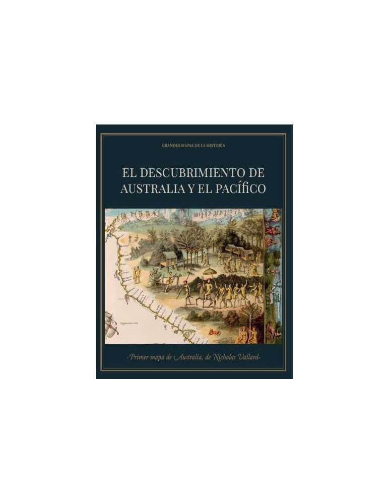 ´El descubrimiento de Australia y el Pacífico´ + el primer mapa de Australia de Nicholas Vallard