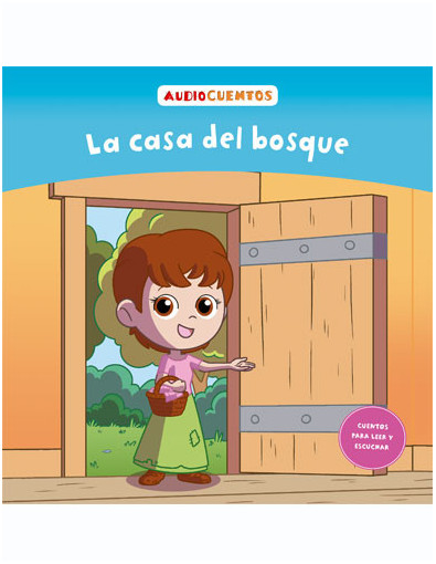 Audiocuentos nº 80 - La casa del bosque Audiocuentos nº 80 - La casa del bosque