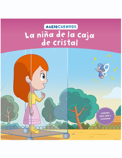 Audiocuentos nº 87 - La niña de la caja de cristal Audiocuentos nº 87 - La niña de la caja de cristal