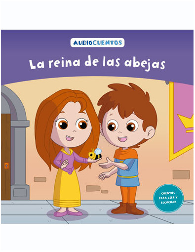 Audiocuentos nº 89 - La reina de las abejas Audiocuentos nº 89 - La reina de las abejas
